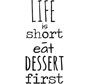Eat Dessert Wandtattoo - TenStickers