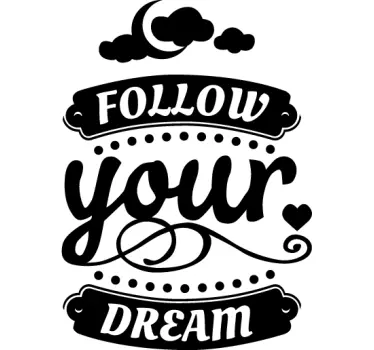 Follow your dream Aufkleber - TenStickers