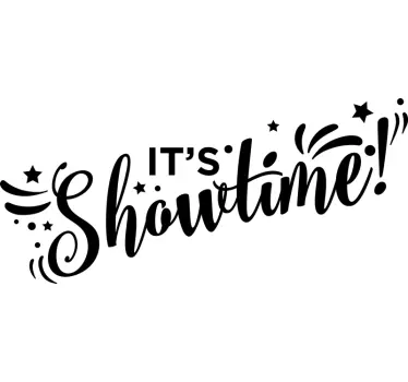 It's Showtime Text Wandtattoo - TenStickers