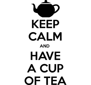 Keep Calm and have a cup of Tea Wandtattoo - TenStickers