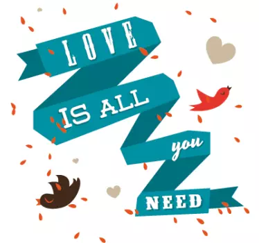 Love is all you need Aufkleber - TenStickers