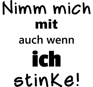 Nimm mich mit Mülltonnennaufkleber - TenStickers