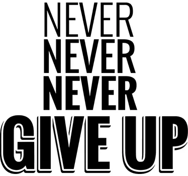Never Give Up Wandsticker - TenStickers