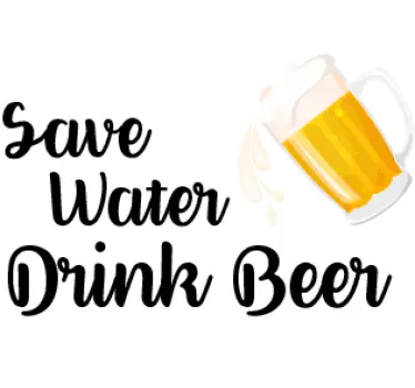 Wandtattoo Spruch Save Water Drink Beer Trinkspruch - TenStickers