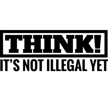 Think it's not illegal yet Sticker - TenStickers