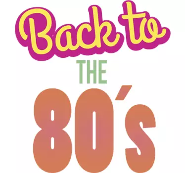 Wandtatto Spruch Back to the 80s - TenStickers