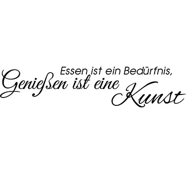 Genießen ist eine Kunst Wandtattoo Sprüche - TenStickers