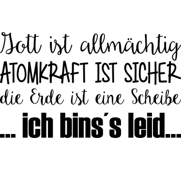 Wandtattoo Ich bin´s leid - TenStickers