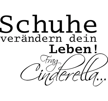 Schuhe verändern dein Leben Wandtattoo Sprüche - TenStickers