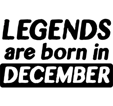 Wandspruch legenden, die im dezember geboren wurden - TenStickers