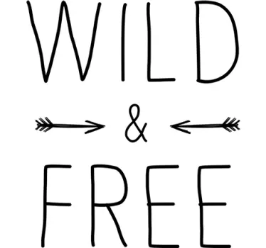 Wild and Free Wandtattoo Jugendzimmer - TenStickers