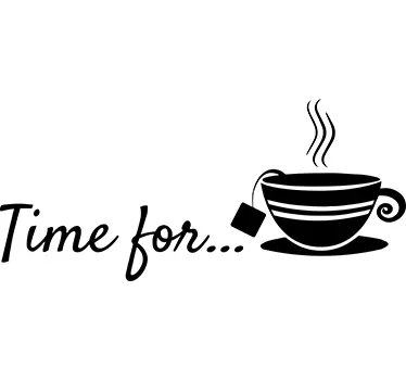 Wandtattoo time for tea - TenStickers