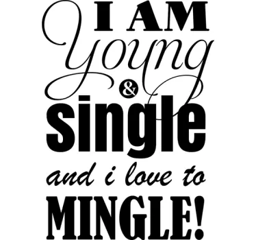 Wandtattoo young and single - TenStickers