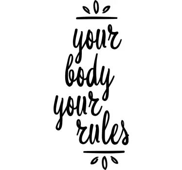 Wandtattoo your body your rules - TenStickers