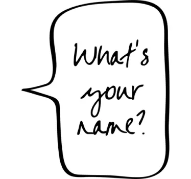 Whats your name Aufkleber - TenStickers