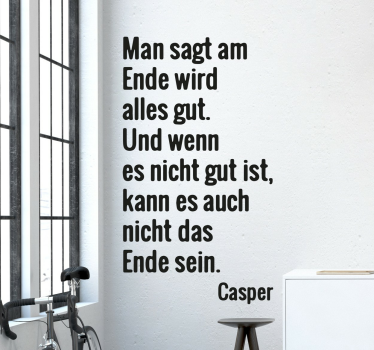 Am Ende wird alles gut Wandtattoo Sprüche - TenStickers