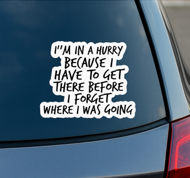 Autoaufkleber ich habe es eilig - TenStickers