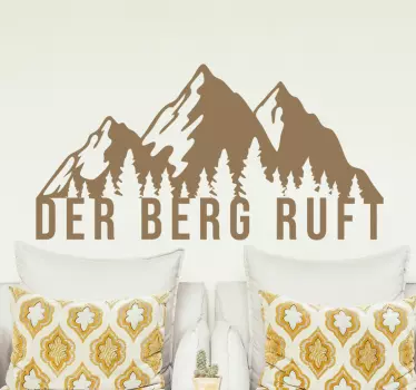 Der berg ruft text wandtattoo - TenStickers