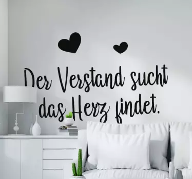 Deutscher Spruch Sticker Das herz findet - TenStickers