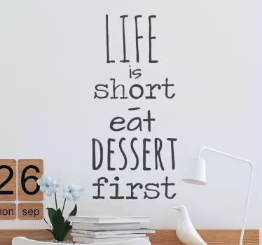Eat Dessert Wandtattoo - TenStickers