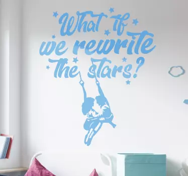 Kino Aufkleber Rewrite The Stars - TenStickers