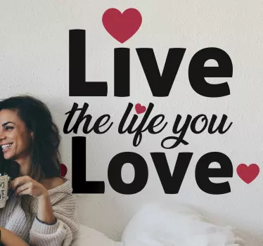 Live The Life Motivation Wandtattoo - TenStickers