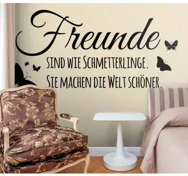 Sticker Zitat Freunde sind wie Schmetterlinge - TenStickers
