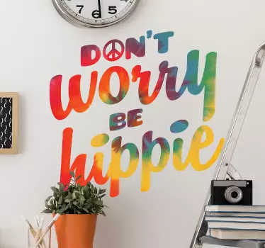 Wandtattoo Jugendzimmer Don't worry be hippie Spruch - TenStickers