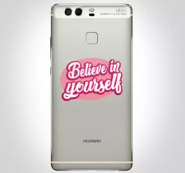 Wandtattoo Motivationsspruch Huawei Believe in yourself - TenStickers