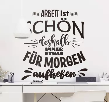 Aufkleber Firma Motivationsspruch Arbeit - TenStickers