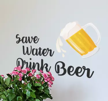 Wandtattoo Spruch Save Water Drink Beer Trinkspruch - TenStickers