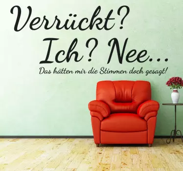 Verrückt? Wandtattoo - TenStickers
