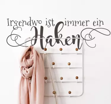 Text Aufkleber Immer ein Haken - TenStickers