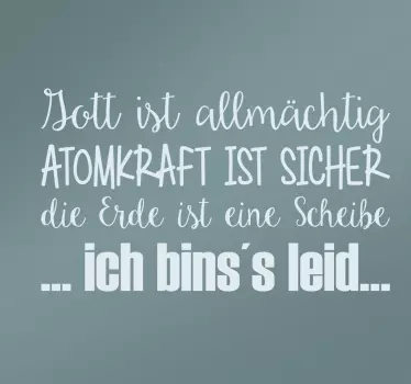 Wandtattoo Ich bin´s leid - TenStickers
