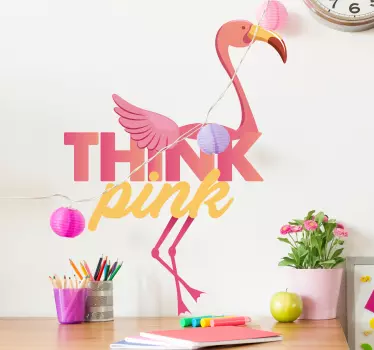 Text Aufkleber Flamingo Think Pink - TenStickers