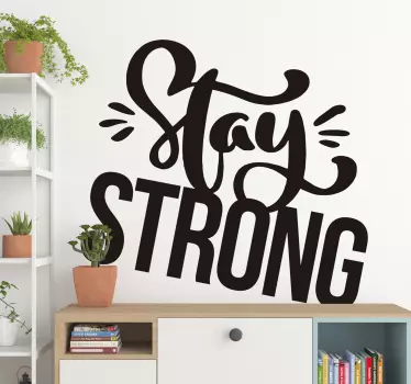 Text Aufkleber Stay Strong Motivation - TenStickers