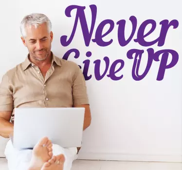 Wandtattoo Never Give Up - TenStickers