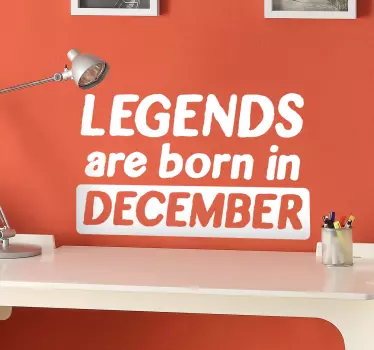 Wandspruch legenden, die im dezember geboren wurden - TenStickers