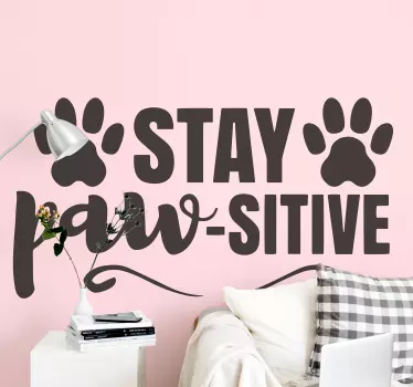Wandspruch positives haustierzitat - TenStickers