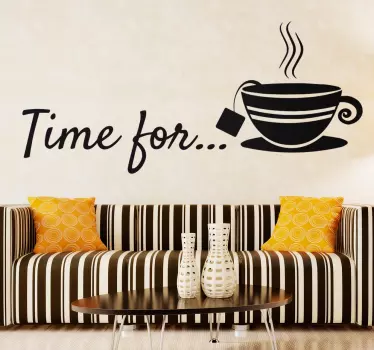 Wandtattoo time for tea - TenStickers