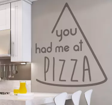 Wandtattoo zitat du hattest mich bei pizza - TenStickers