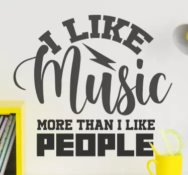 Wandtattoo Zitat ich mag musik mehr als menschen - TenStickers