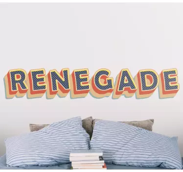 Wandtattoo zitat im renegade schriftstil - TenStickers