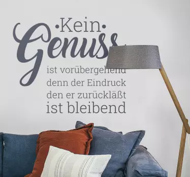 Sticker Zitat Kein Genuss ist vorübergehend - TenStickers