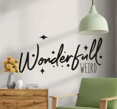 Wandtattoo zitat wunderbares seltsames zitat - TenStickers
