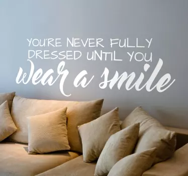 Wear a smile Wandtattoo - TenStickers