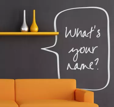Whats your name Aufkleber - TenStickers