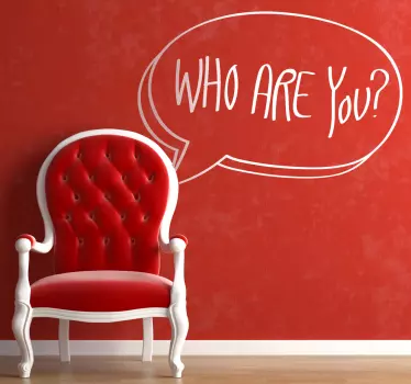 Who are you Aufkleber - TenStickers