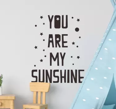 You Are My Sunshine Text Wandtattoo - TenStickers
