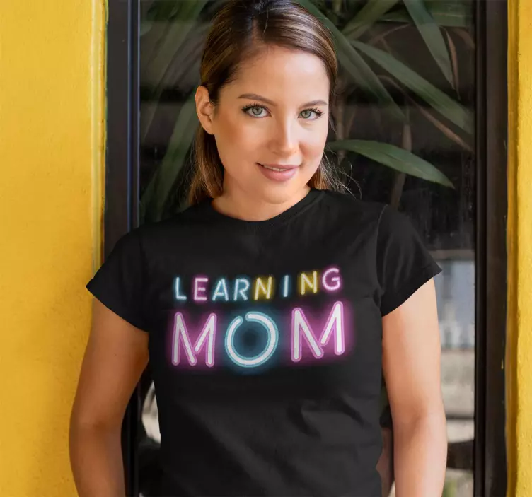 Learning mom neon muttertag shirt - TenStickers